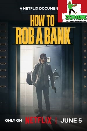 How to Rob a Bank