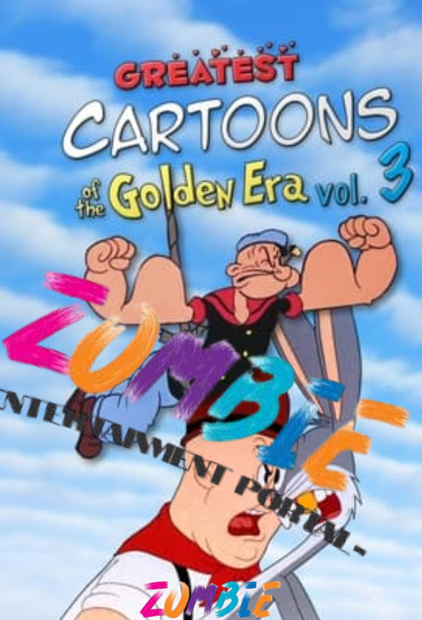 Greatest Cartoons of the Golden Era Vol. 3